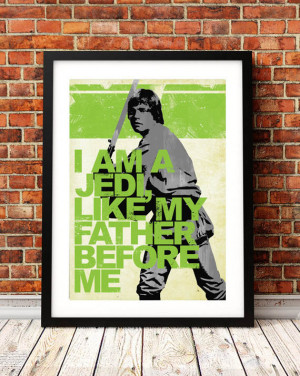 Star Wars Inspired Luke Skywalker Quote A3 Print