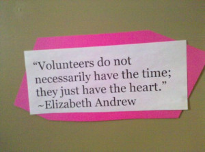 Pictured above: Quote I saw on the door of Lisa Brown, the volunteer ...