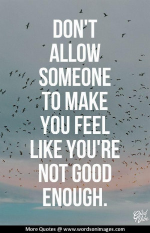 Quotes about not being good enough