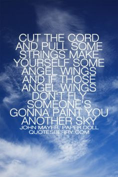 Cut the cord and pull some strings make yourself some angel wings and ...