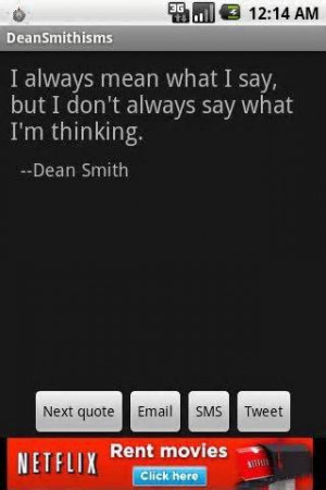 Quote from Dean Smith, Former Head Basketball Coach at UNC-Chapel Hill ...