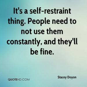 It's a self-restraint thing. People need to not use them constantly ...