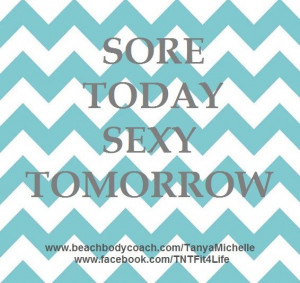 Sore Today Sexy Tomorrow Fitness Quote