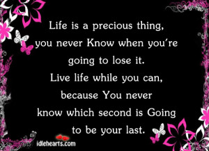 Life Is Precious Quotes