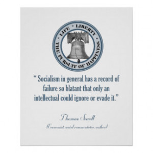 Thomas Sowell Quote (Socialism) Poster