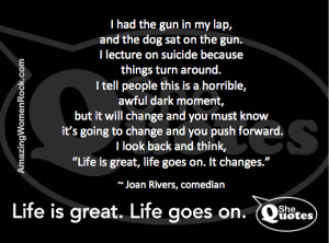 Joan Rivers on suicide #SheQuotes #Quote #suicide #death #life #living