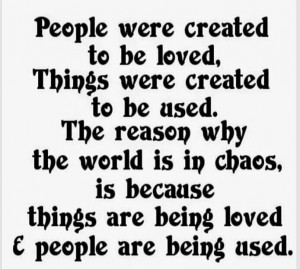 Being Loved & Being Used