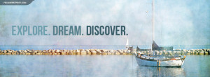 Explore Dream Discover Quote Facebook Cover