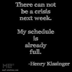 ... full. - Henry Kissinger Business quotes, crisis management quotes