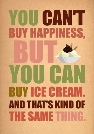 Sweet Quote About Happiness: You Can’t Buy Happiness But You Can Buy ...