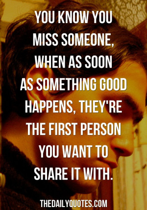 you know you miss someone friendship love quotes sayings pictures jpg