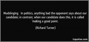 Mudslinging In politics, anything bad the opponent says about our ...