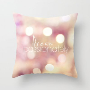 Pillows with dreamy quotes