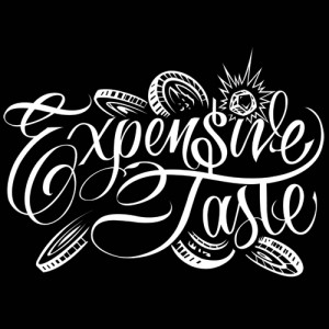expensivetaste