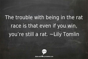 Lily Tomlin's wisdom....trust in 'Karma'.....it ALWAYS catches up.