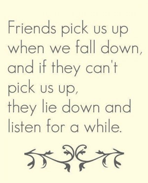 friends-pick-us-up-when-we-fall-down-friendship-quotes-sayings ...