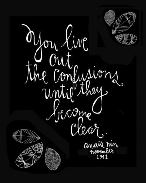 Anais Nin Quote Live Out Confusions Print by lisacongdon on Etsy