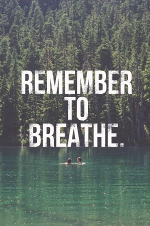 Remember to Breathe: Beautiful Northwest, Breath