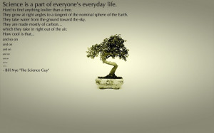 Amazing Quotes About Everyday Life: Science Is A Part Of Everyones ...