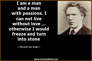 ... freeze and turn into stone - Vincent van Gogh Quotes - StatusMind.com