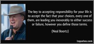 accepting responsibility for your life is to accept the fact that your ...
