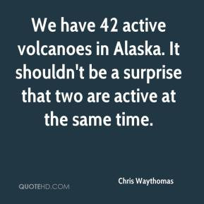 Volcanoes Quotes