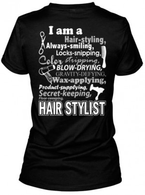 am a Hair Stylist T-Shirt