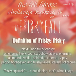 Frisky Friday Quotes Fall is a great time to put
