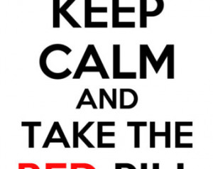 Keep Calm And Take The Red Pill (Ma trix) Instant Download Print DIY ...