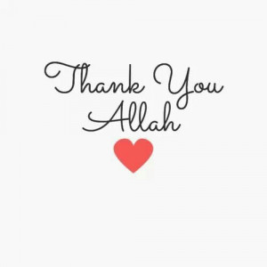 Thank you Allah for everything