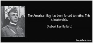 The American flag has been forced to retire. This is intolerable ...
