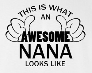 This Is What An Awesome Nana Looks Like Graphic printed T-Shirt. Tee ...