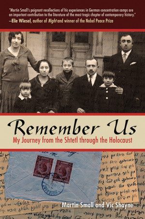 “Remember Us: My Journey from the Shtetl Through the Holocaust ...