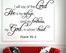 ... Psalm 91:2 Bible Verse Christian Religious Vinyl Wall Decal Quotes