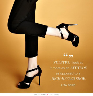 Attitude Quotes Fashion Quotes Shoe Quotes