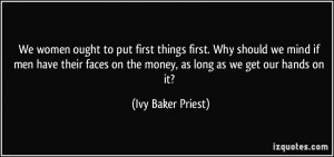 ... on the money, as long as we get our hands on it? - Ivy Baker Priest