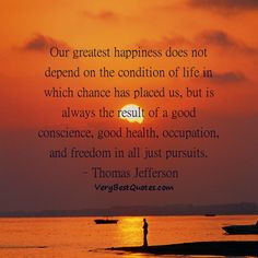 ... conscience, good health, occupation, and freedom in all just pursuits