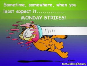 garfield monday strikes sometimes somewhere when you least expect it ...