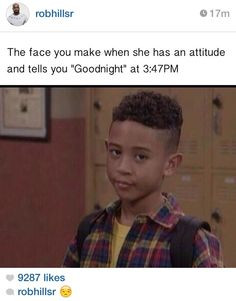 Then hit you up mad late at night asking YOU if you have an attitude ...