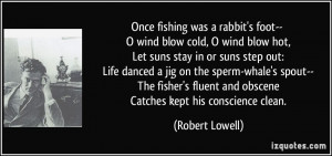 quote-once-fishing-was-a-rabbit-s-foot-o-wind-blow-cold-o-wind-blow ...
