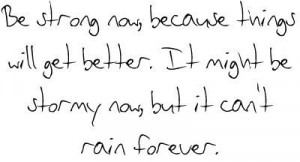 It cant rain forever.. don-t-give-up