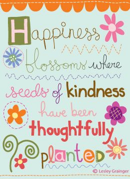 happiness blossoms where seeds of kindness have been thoughtfully ...
