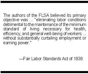 Quote from the Fair Labor Standards Act of 1938 on the primary ...