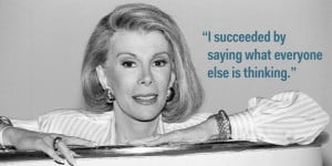 Career Quotes From Joan Rivers On How To Be Successful