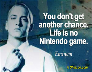 Eminem Quotes Life Is No Nintendo Game