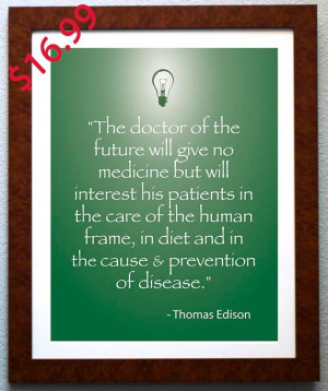 Chiropractic or holistic office decor! Edison Quote artwork for ...