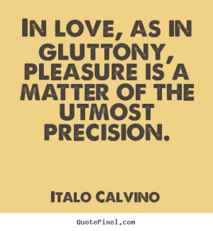 ... precision italo calvino more love quotes motivational quotes