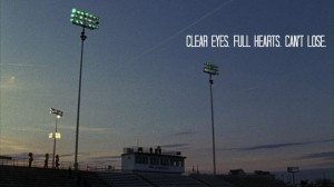 Friday Night Lights Coach Taylor Quotes