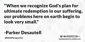 Recognize God's ultimate redemptive plan.