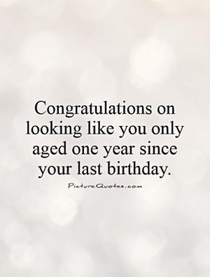 Birthday Quotes Beauty Quotes Congratulations Quotes Aging Quotes